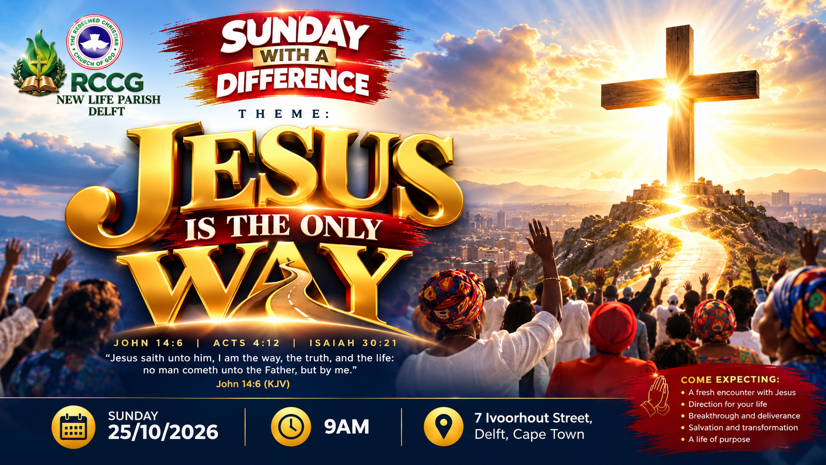RCCG New Life Parish Delft — Sunday With A Difference, theme Jesus Is The Only Way, John 14:6, Sunday 25 October 2026 at 9AM, 7 Ivoorhout Street, Delft
